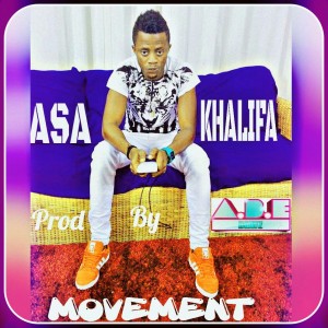 Asa Khalifa - Movement (Prod. By Ade)