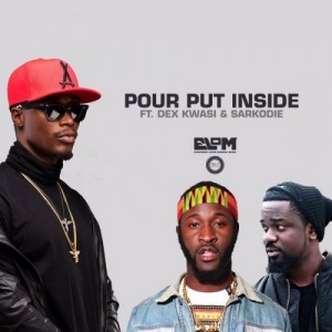 E.l – Pour Put Inside Ft Sarkodie &Amp; Dex Kwasi