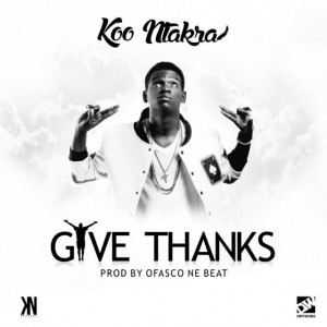Koo Ntakra - Give Thanks (Prod By Ofasco Ne Beat) [Www.hitzgh.com]