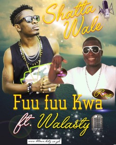 Shatta Wale X Walasty - Fuu Fuu Kwa (Remix)