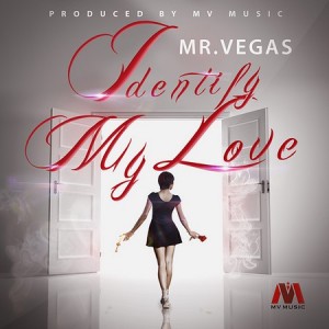 Mr. Vegas – Identify – Mv Music