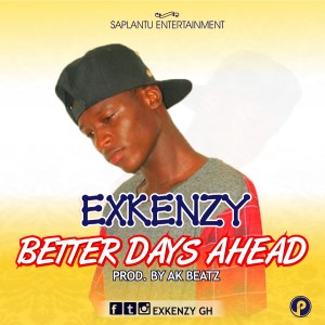 Exkenzy - Better Days Ahead (Prod. By Ak Beatz)