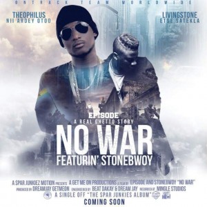 Episode-Feat-Stonebwoy-–-No-War-Prod-By-Dreamjay-Beats
