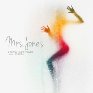 J-Town-Mrs-Jones-Feat.-King-Promise-Prod.-By-Drummroll