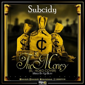 Subcidy - The Money (E.l Koko Cover)