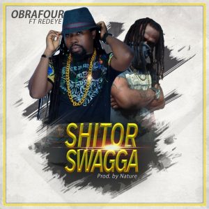 Obrafuo - Shitor Swagga Ft. Redeye (Prod By Nature)
