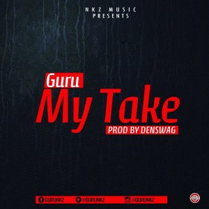Guru - My Take (Prod By Denswag)
