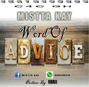 Mistta K - Word Of Advice (Prod. By Eka1)