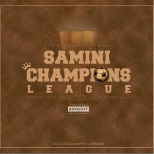 Samini - Champions League (Mixed By Brainy Beatz)